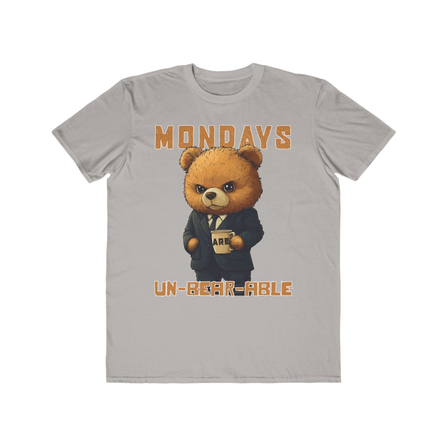 Mondays are Un-bear-able - Men's Lightweight Fashion Tee