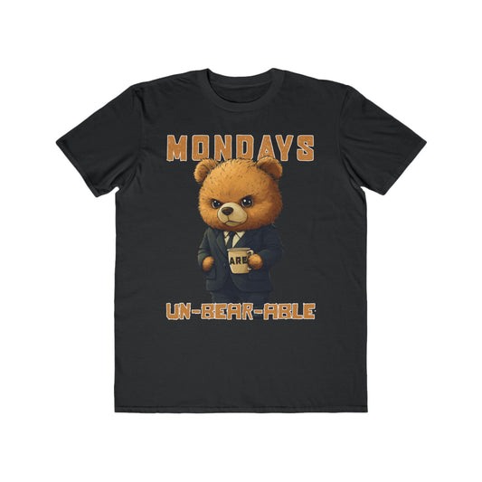 Mondays are Un-bear-able - Men's Lightweight Fashion Tee