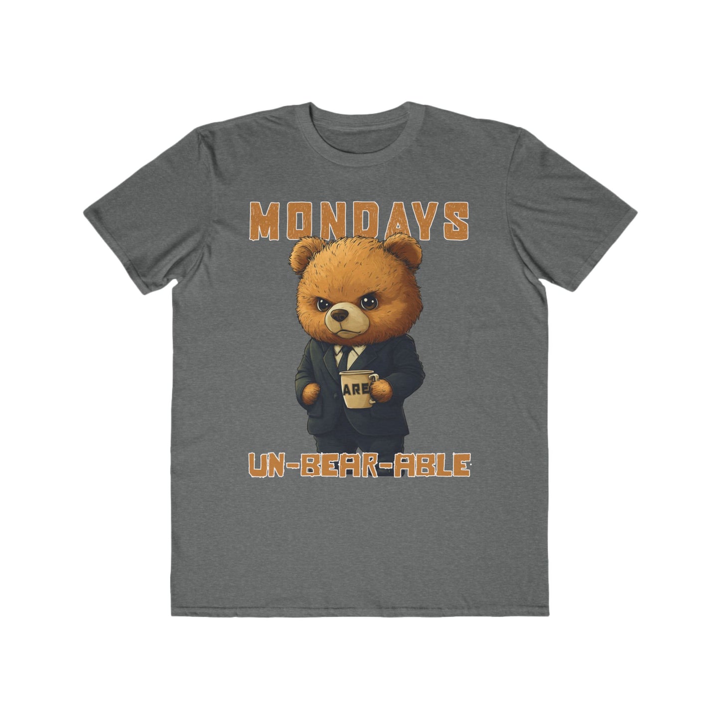 Mondays are Un-bear-able - Men's Lightweight Fashion Tee