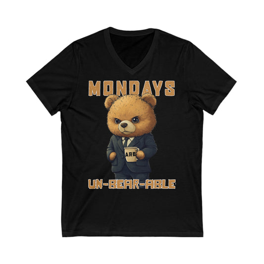 Mondays are Un-bear-able - Unisex Jersey Short Sleeve V-Neck Tee