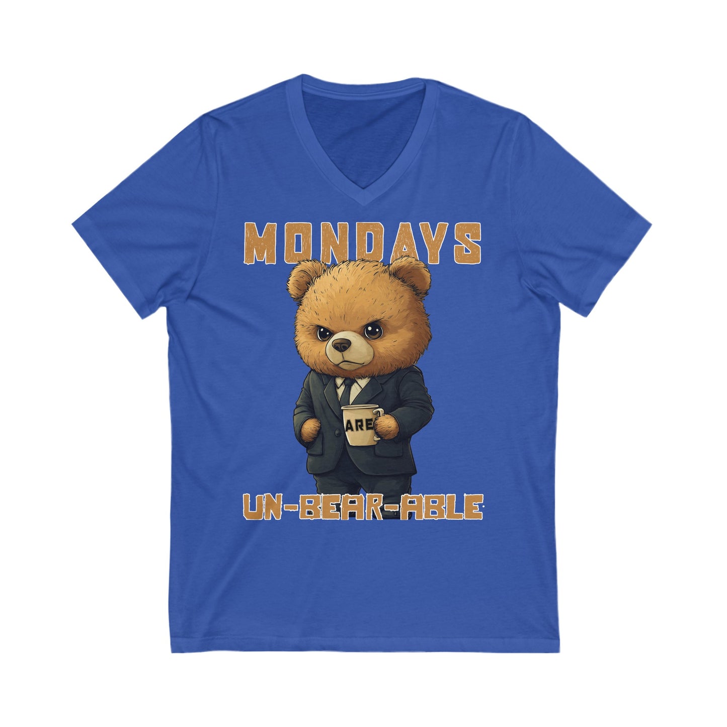 Mondays are Un-bear-able - Unisex Jersey Short Sleeve V-Neck Tee