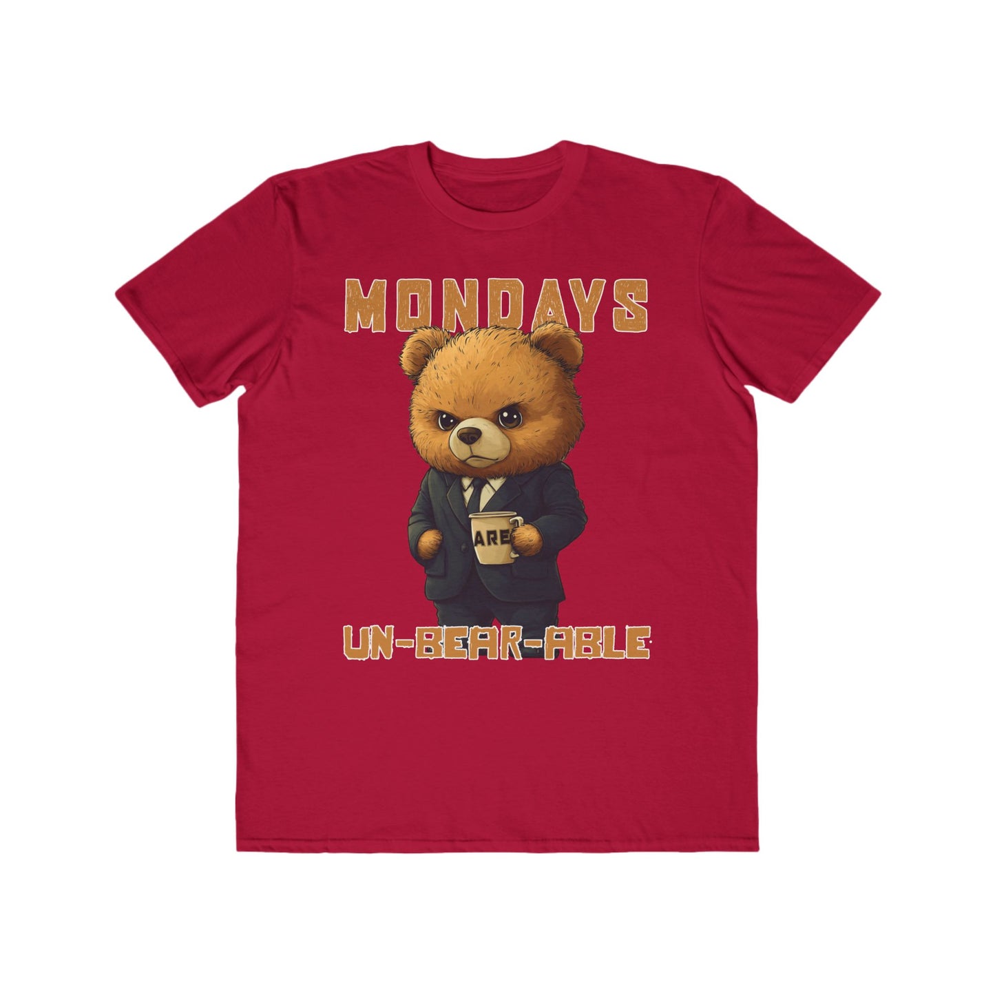 Mondays are Un-bear-able - Men's Lightweight Fashion Tee