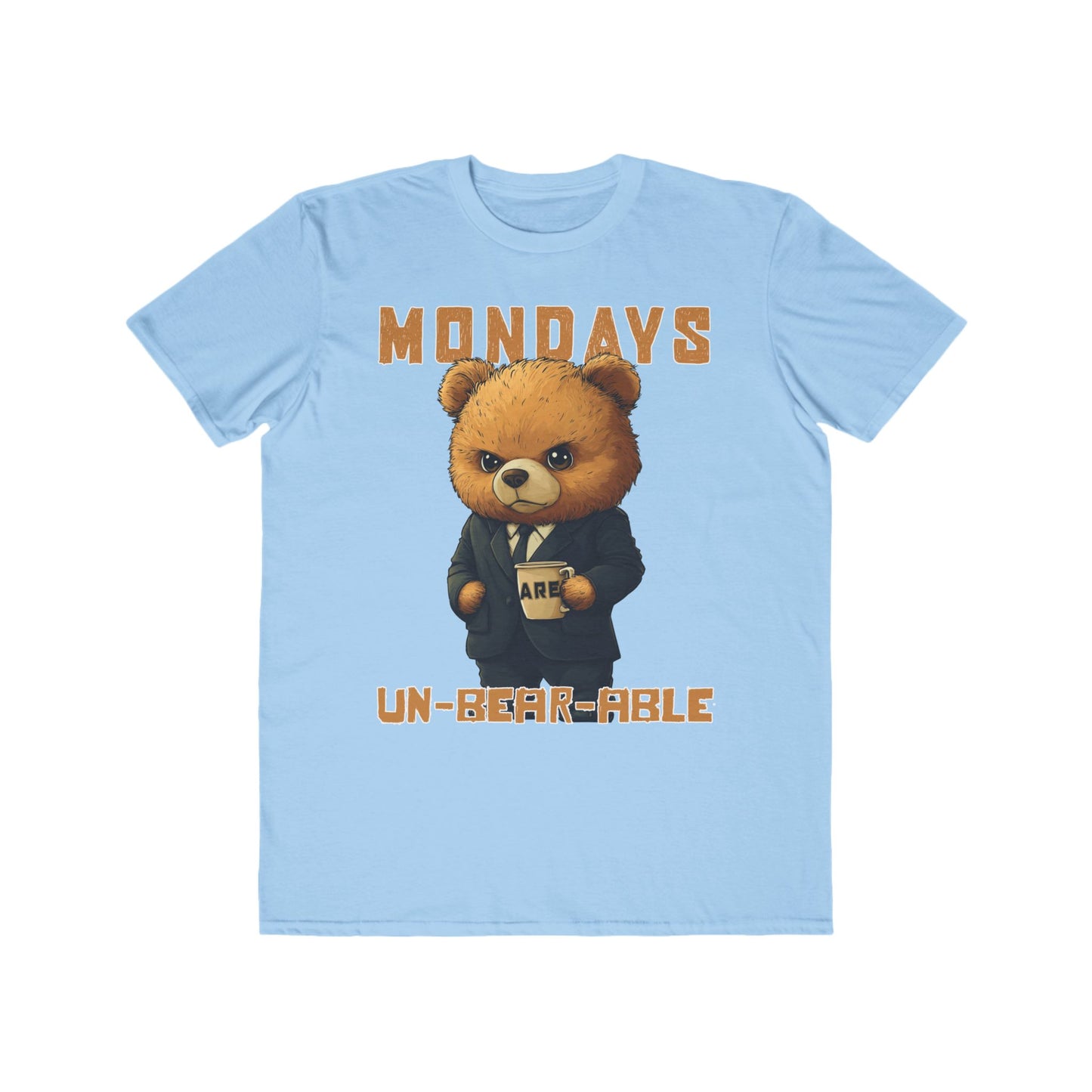 Mondays are Un-bear-able - Men's Lightweight Fashion Tee